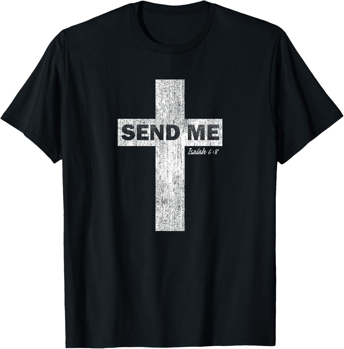 Here I am Send Me Isaiah 6:8 - Christian Faith T-Shirt - T-Shirt | Black