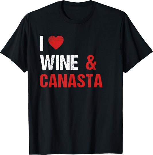 Canasta Card Game Canasta and Wine Lover Funny Sarcastic T-Shirt - T-Shirt | Black