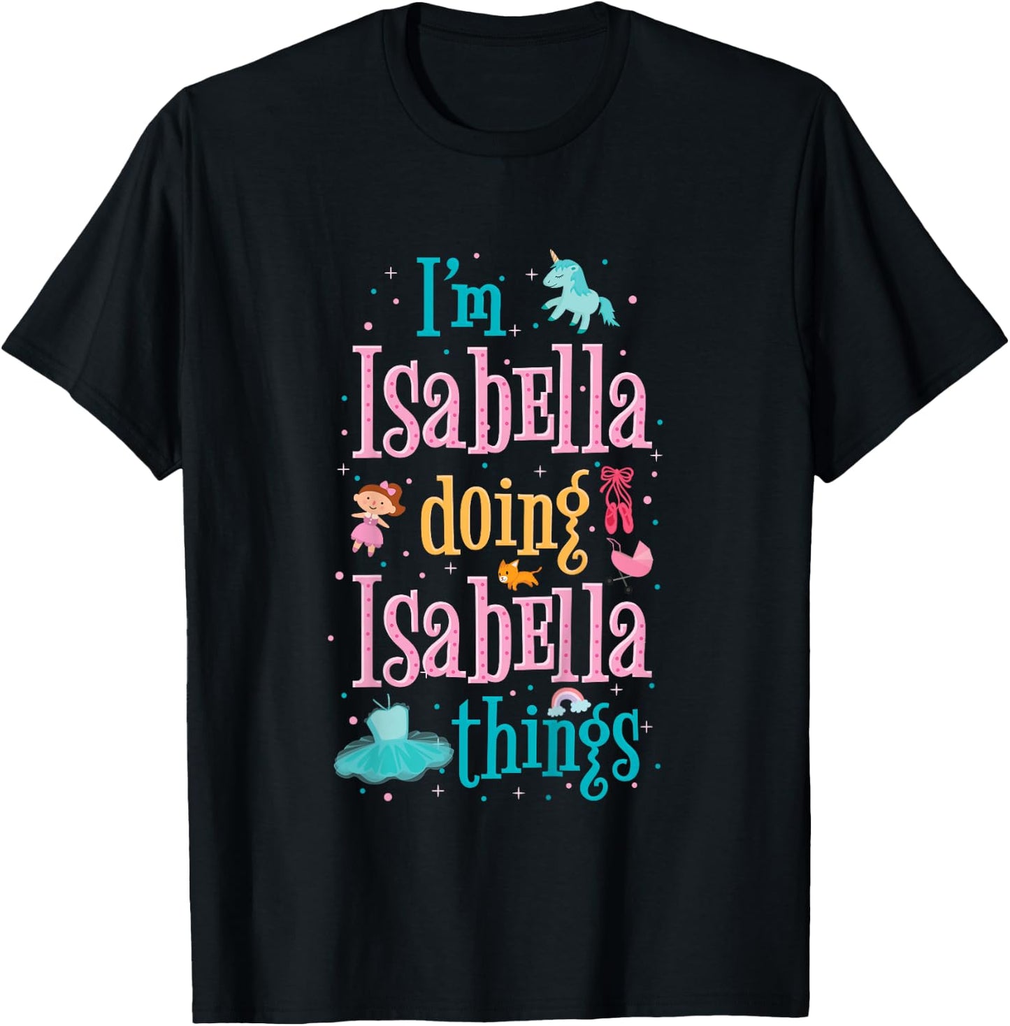 Cute top for kids or toddlers named Isabella T-Shirt - T-Shirt | Black