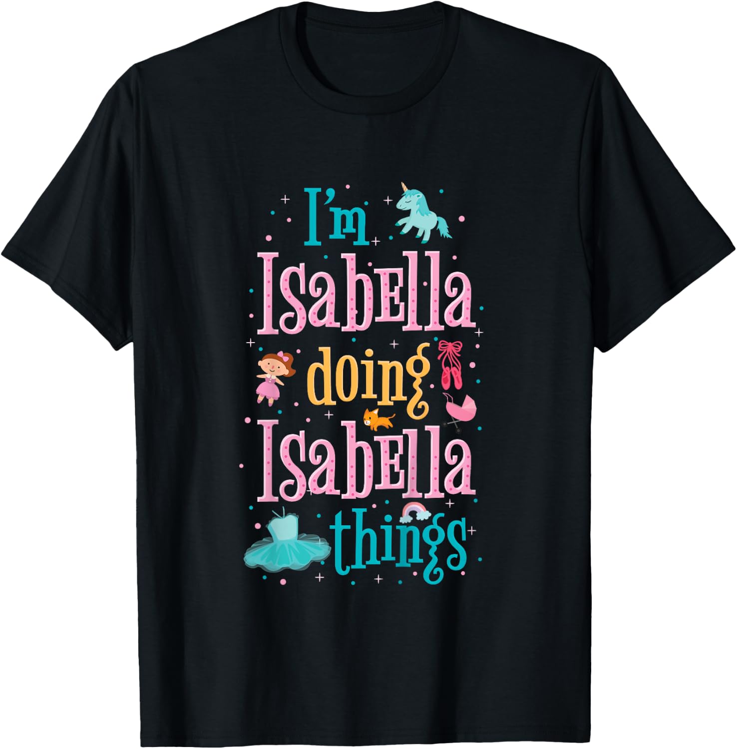 Cute top for kids or toddlers named Isabella T-Shirt - T-Shirt | Black