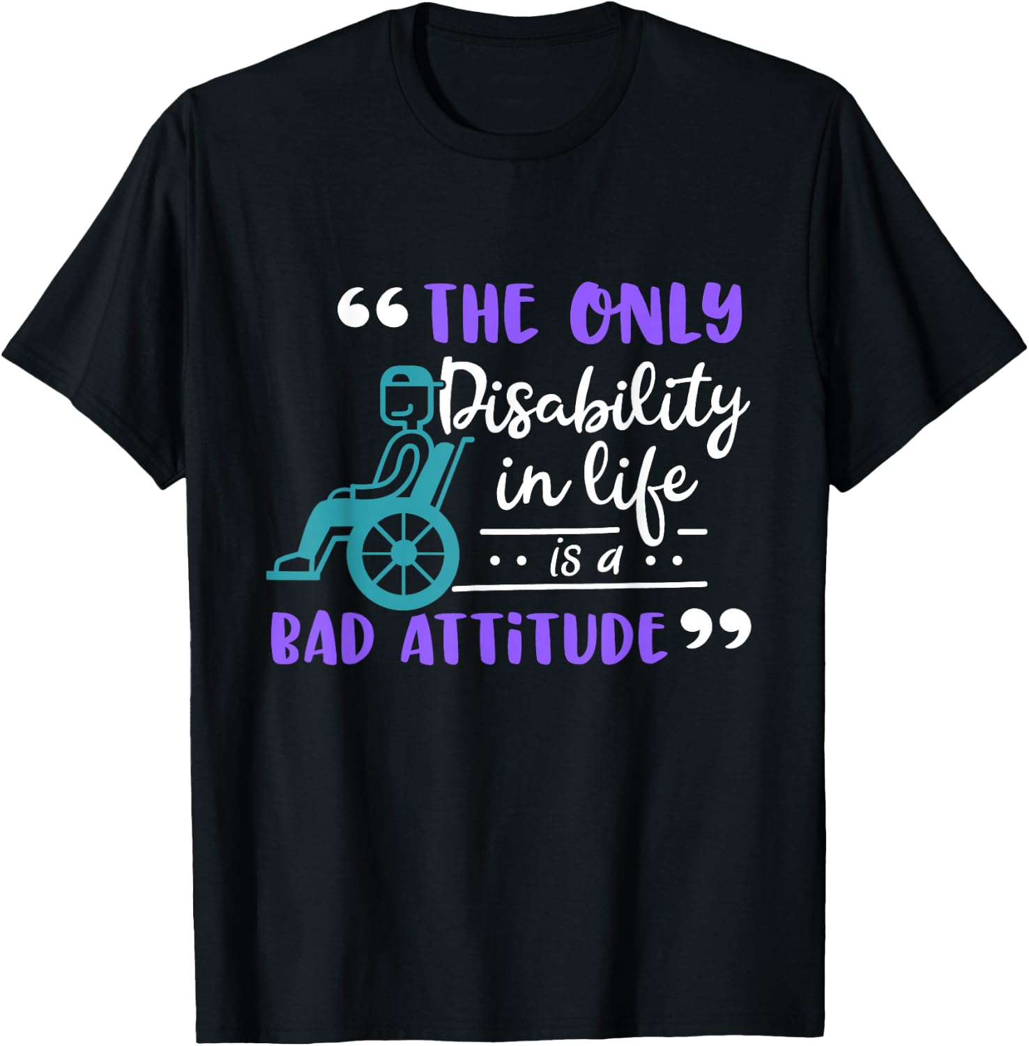 Fun Wheelchair Disability Attitude Gift T-Shirt - T-Shirt | Black