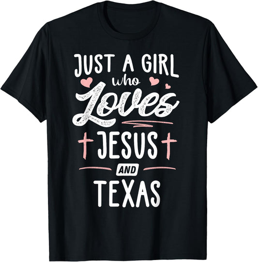 Just A Girl Who Loves Jesus And Texas Gift Women T-Shirt - T-Shirt | Black