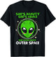 She's Beauty She's Grace Funny Alien T Shirt T-Shirt - T-Shirt | Black