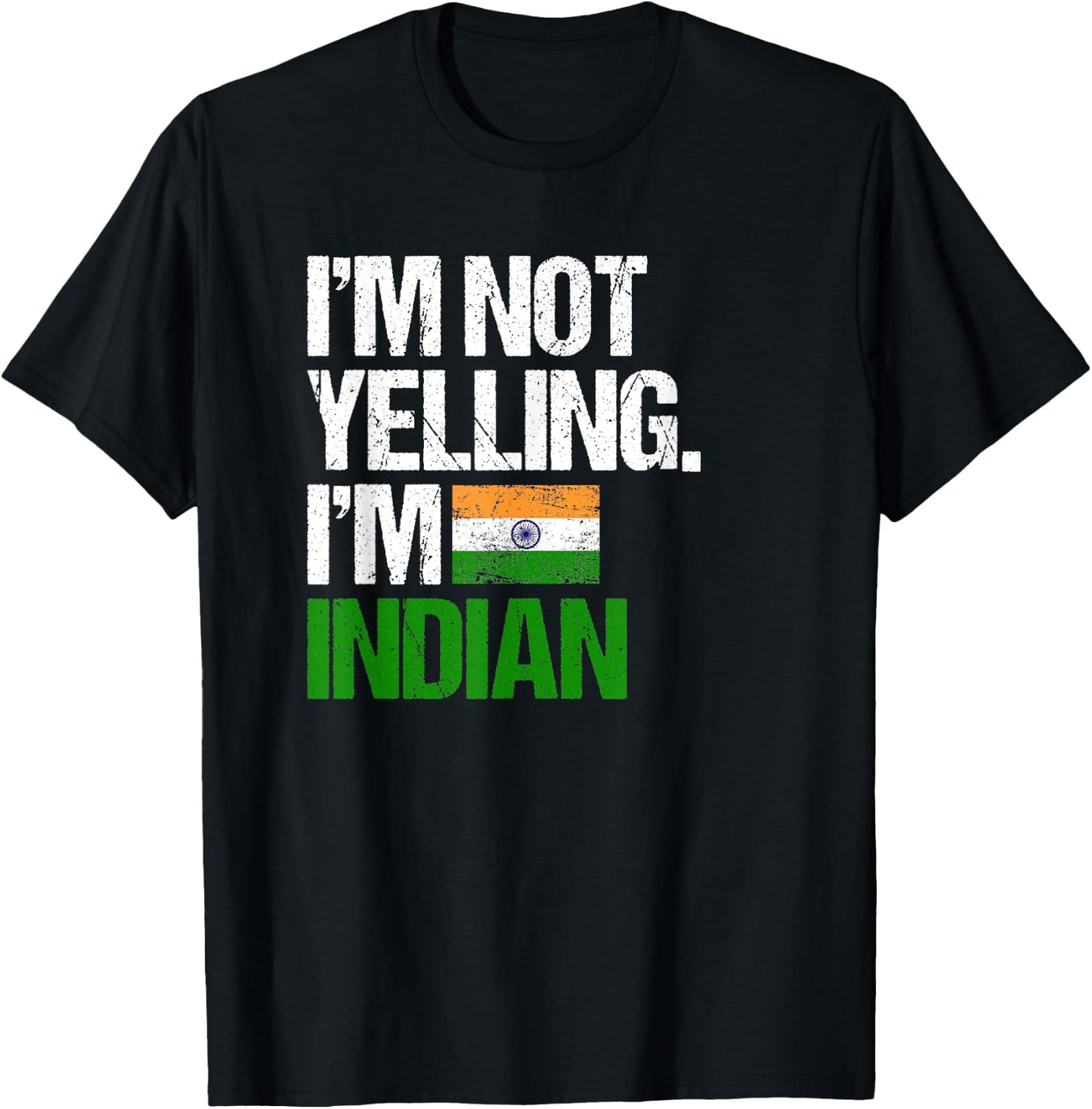 I'm Not Yelling Im Indian T-Shirt - T-Shirt | Black