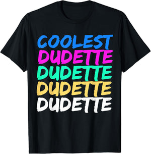 Coolest Dudette Cutie T-Shirt - T-Shirt | Black