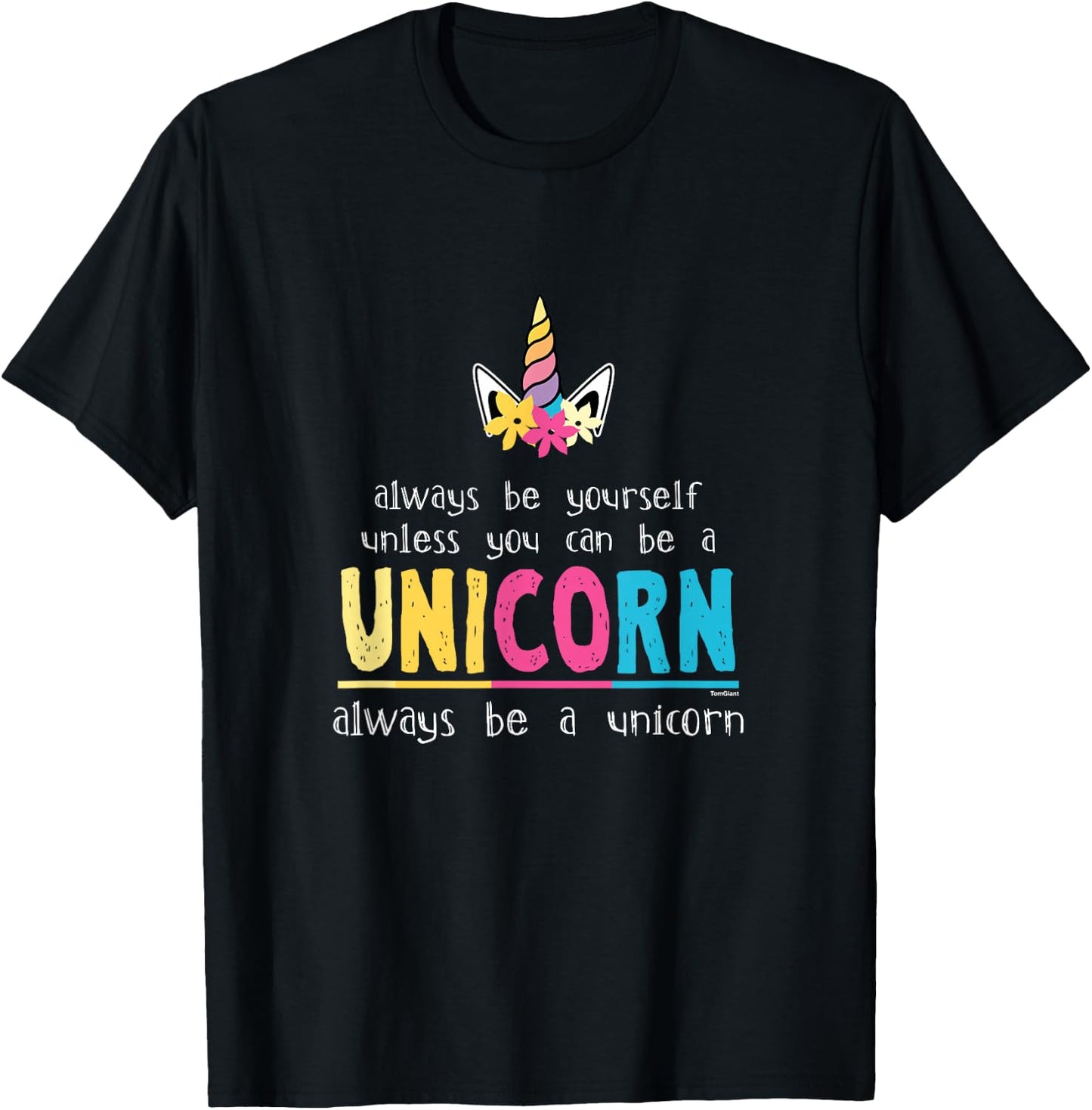 Funny Always Be Yourself Cute Unicorn Girl T Shirt T-Shirt - T-Shirt | Black