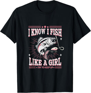 Fish Like a Girl Fish Fun Fishing Girls Funny Fisherman Joke T-Shirt - T-Shirt | Black