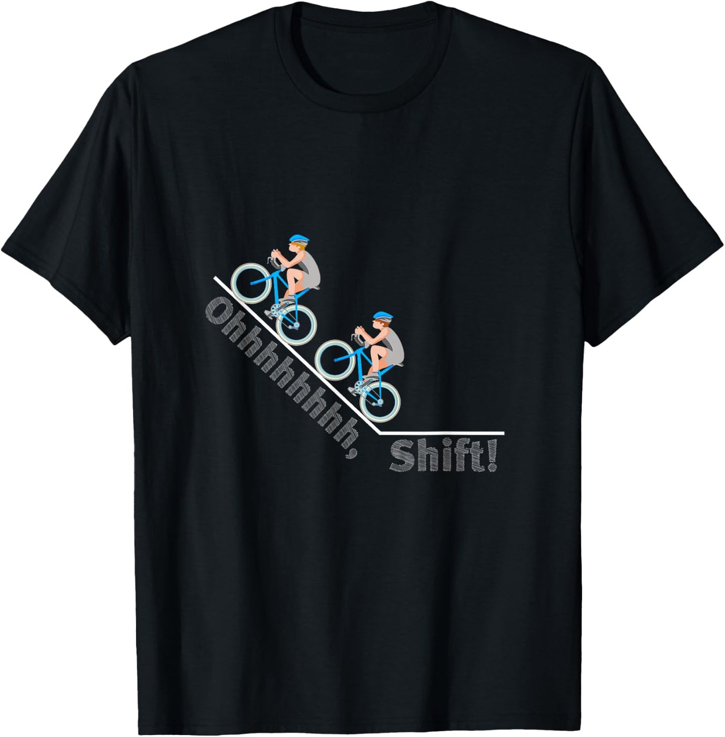 Ohhhhh Oh Shift Crap Darn Snap Yikes Cycling Bike T-Shirt - T-Shirt | Black