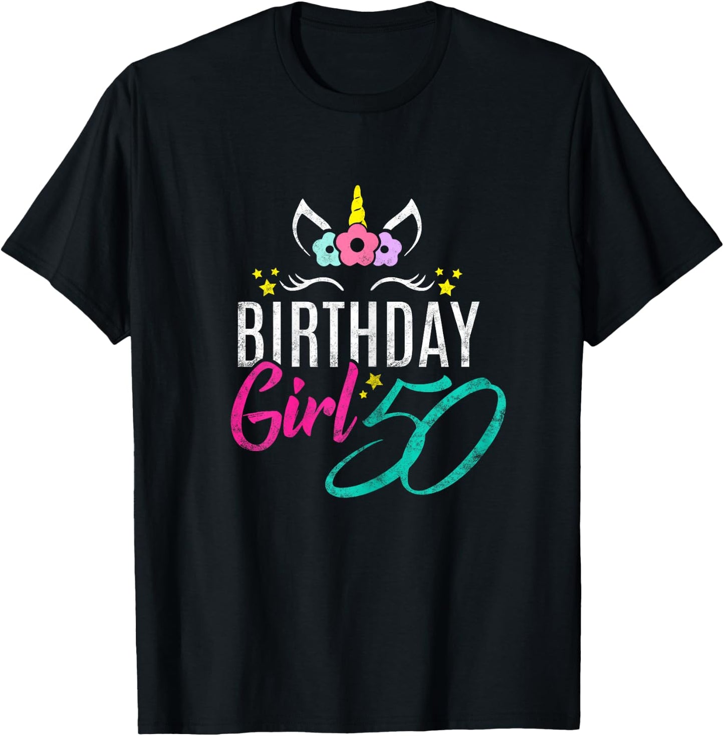 Birthday Girl 50 Year Old Gift Cute Unicorn Face 50th Bday T-Shirt - T-Shirt | Black