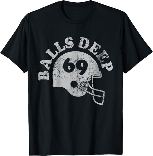 Football Balls Deep Funny Quote Humor Saying Men Women Gift T-Shirt - T-Shirt | Black