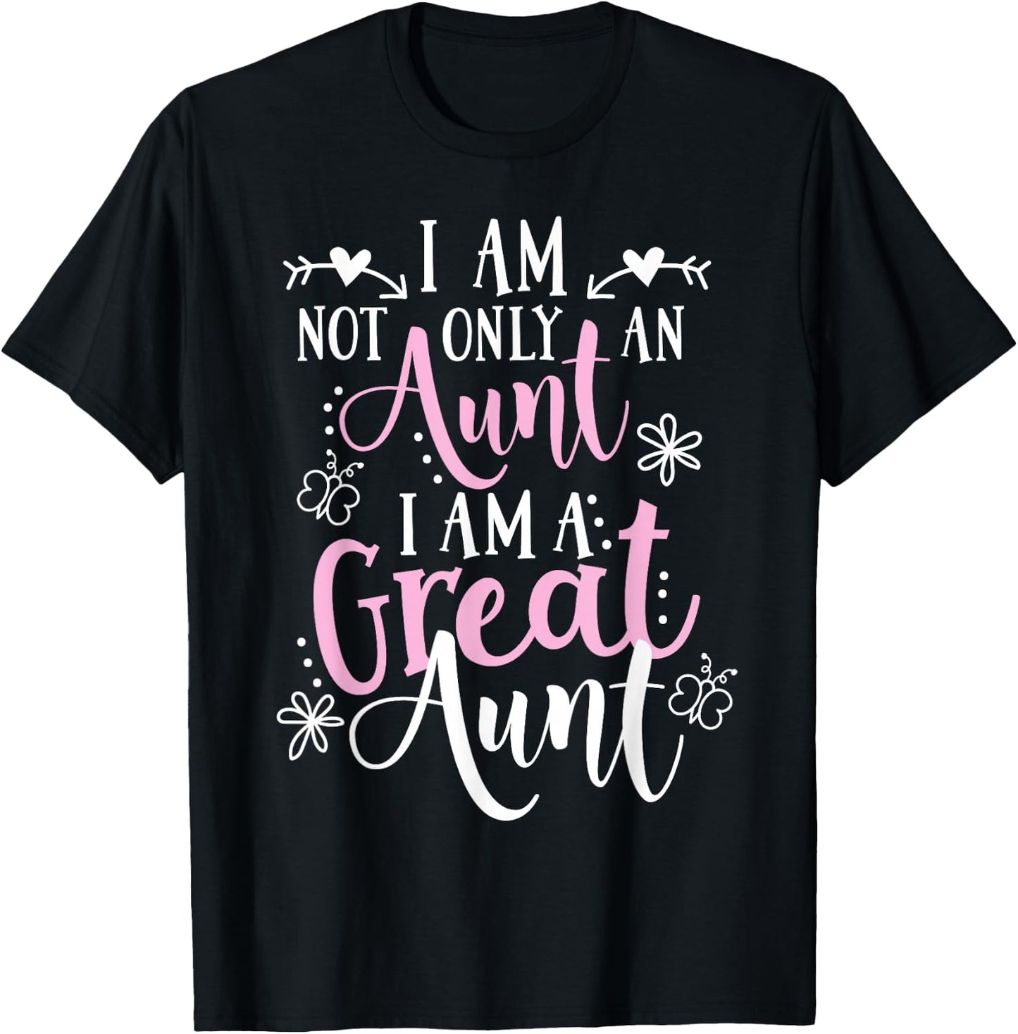 Cute Great Aunt Design - Funny Great Aunt Gift T-Shirt - T-Shirt | Black