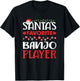 Funny Santa's Favorite Banjo Player Christmas Gift T-Shirt - T-Shirt | Black