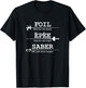 Fencing - Foil Saber Epee Definition Shirt T-Shirt - T-Shirt | Black
