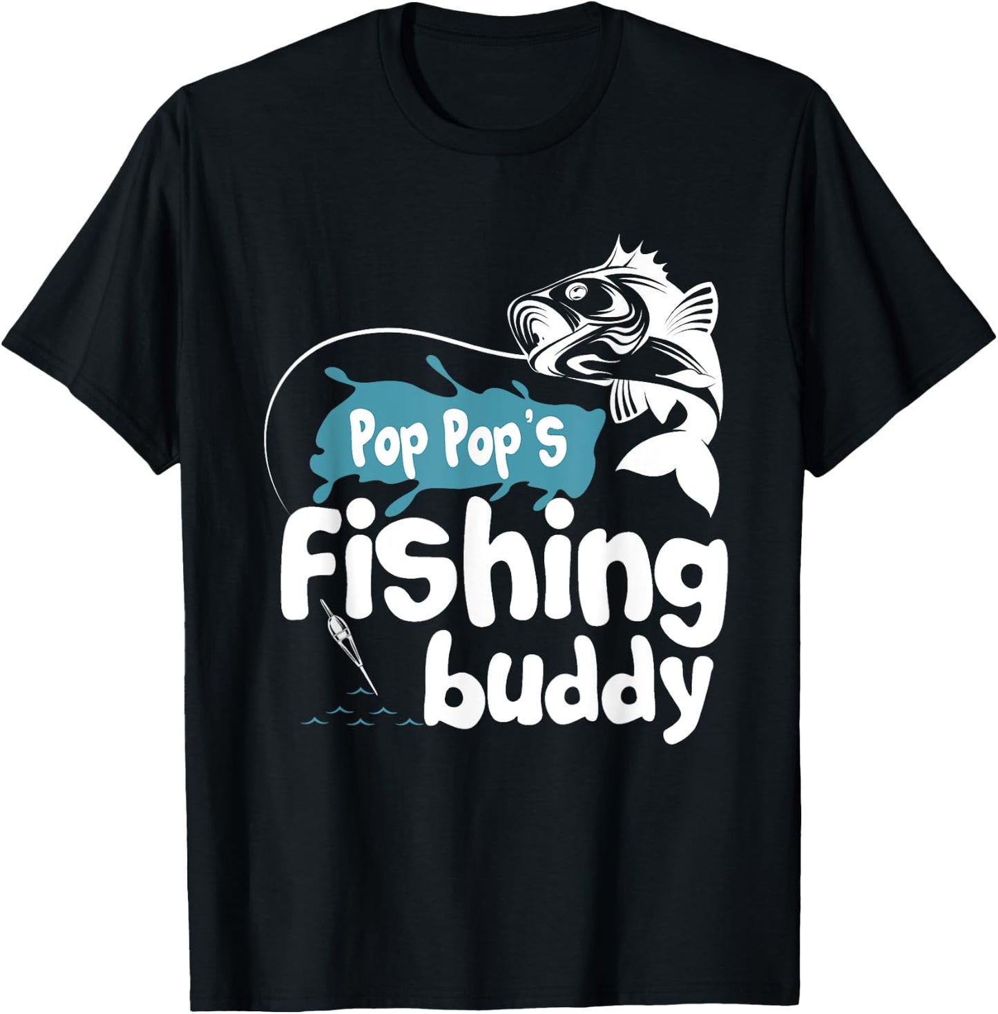 Pop Pop's Fishing Buddy T-Shirt - T-Shirt | Black