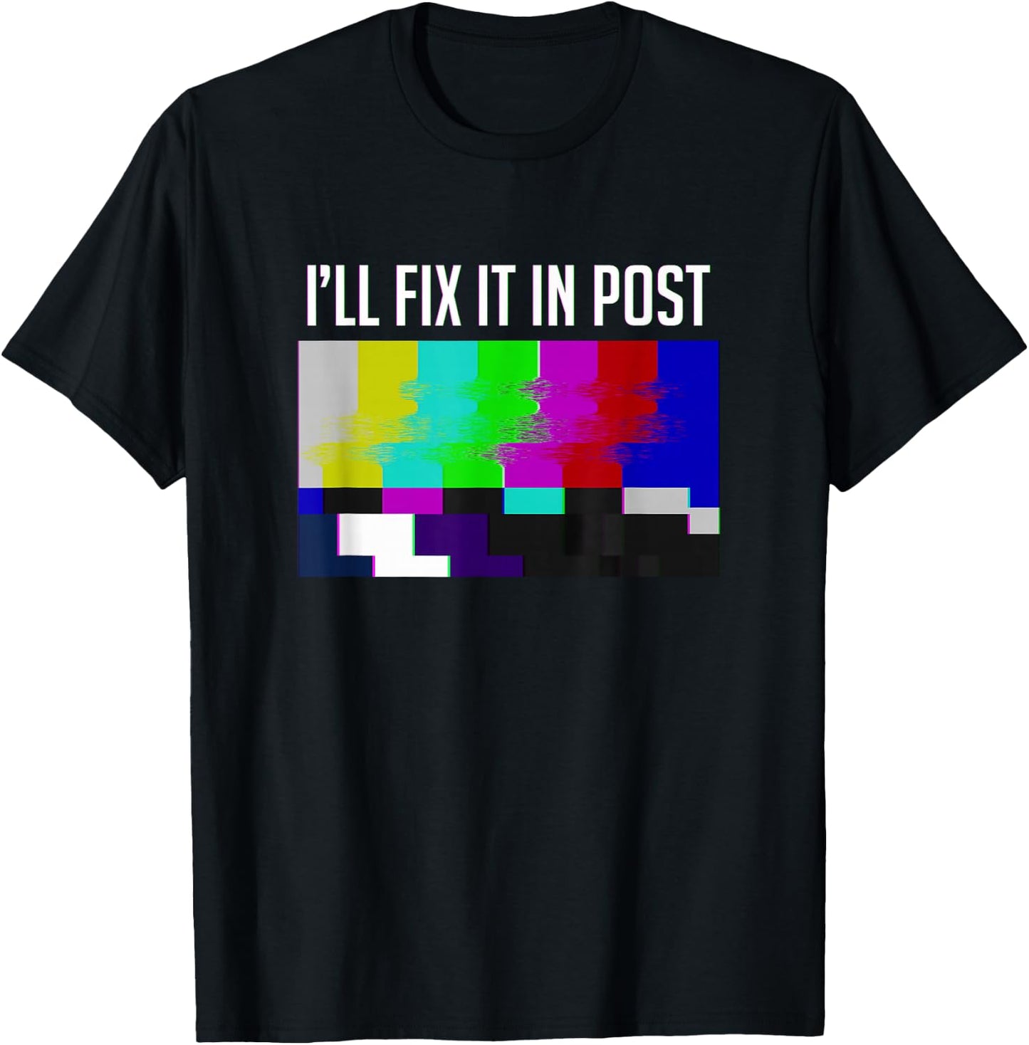"I'll fix it in post" funny film maker T-Shirt - T-Shirt | Black