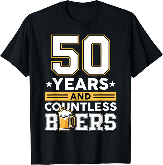 50 Years and Countless Beers Funny Birthday Husband Coworker T-Shirt - T-Shirt | Black