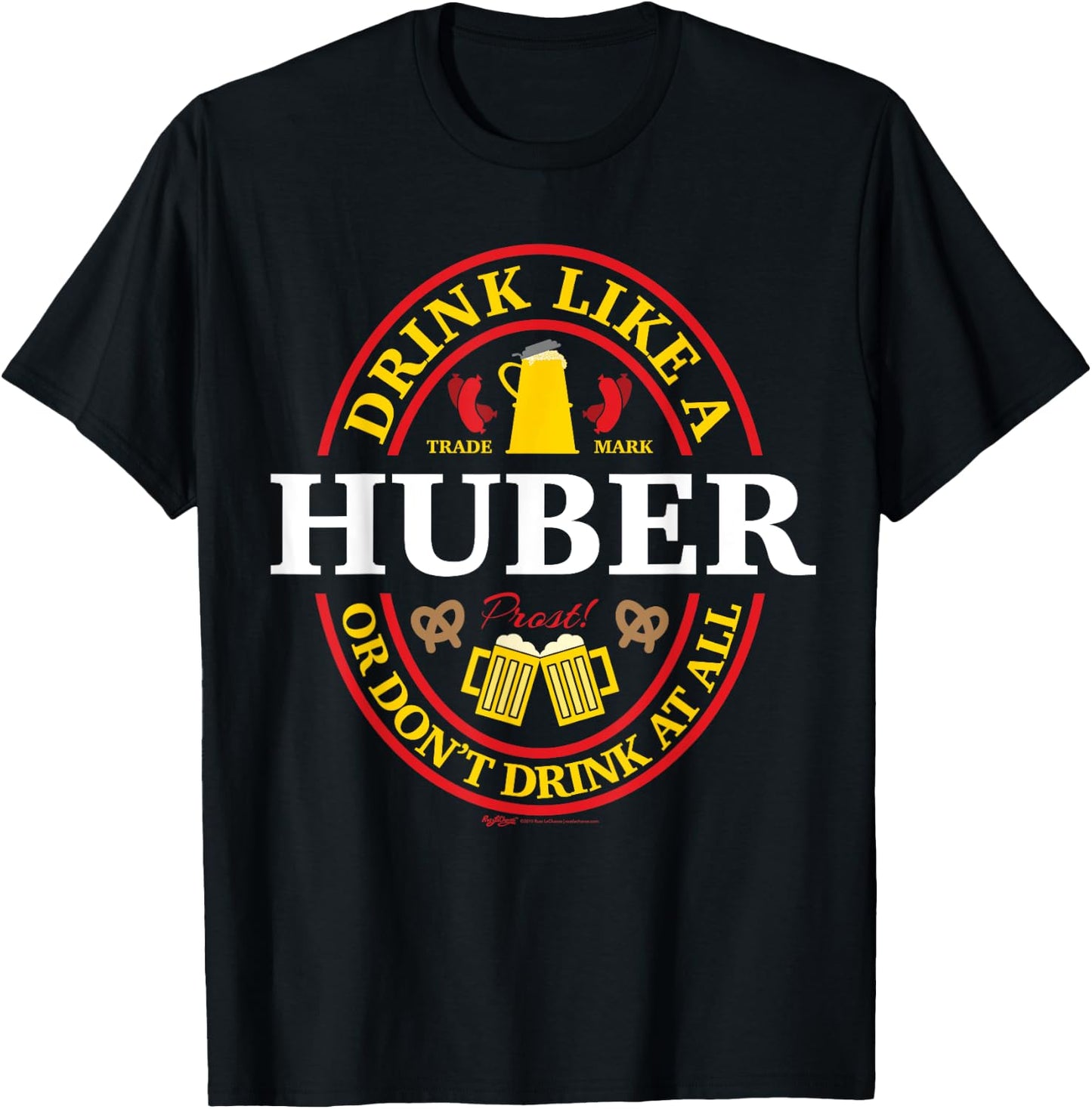 Drink Like A Huber Or Don't Oktoberfest 2021 Drinking T-Shirt - T-Shirt | Black