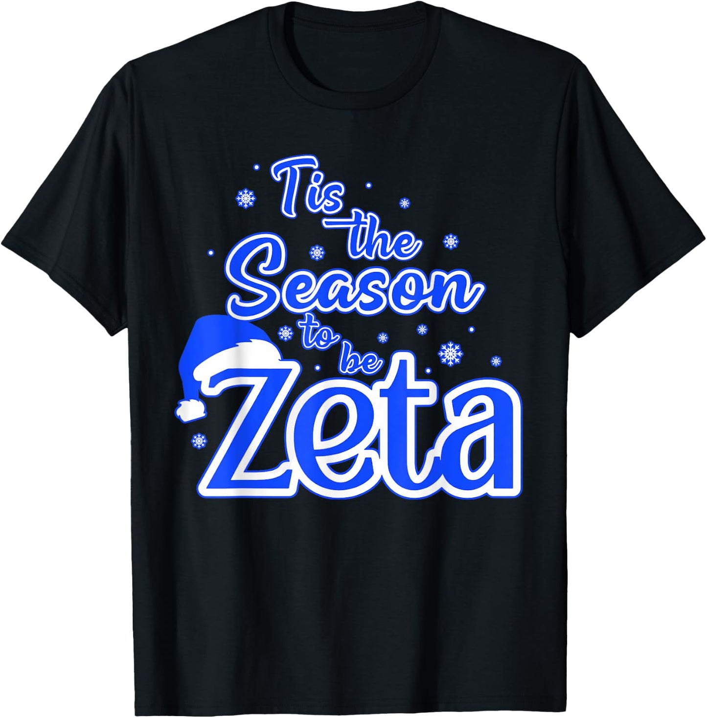 Tis The Season To Be ZetA-Christmas Santa Hat Xmas Women Men T-Shirt - T-Shirt | Black