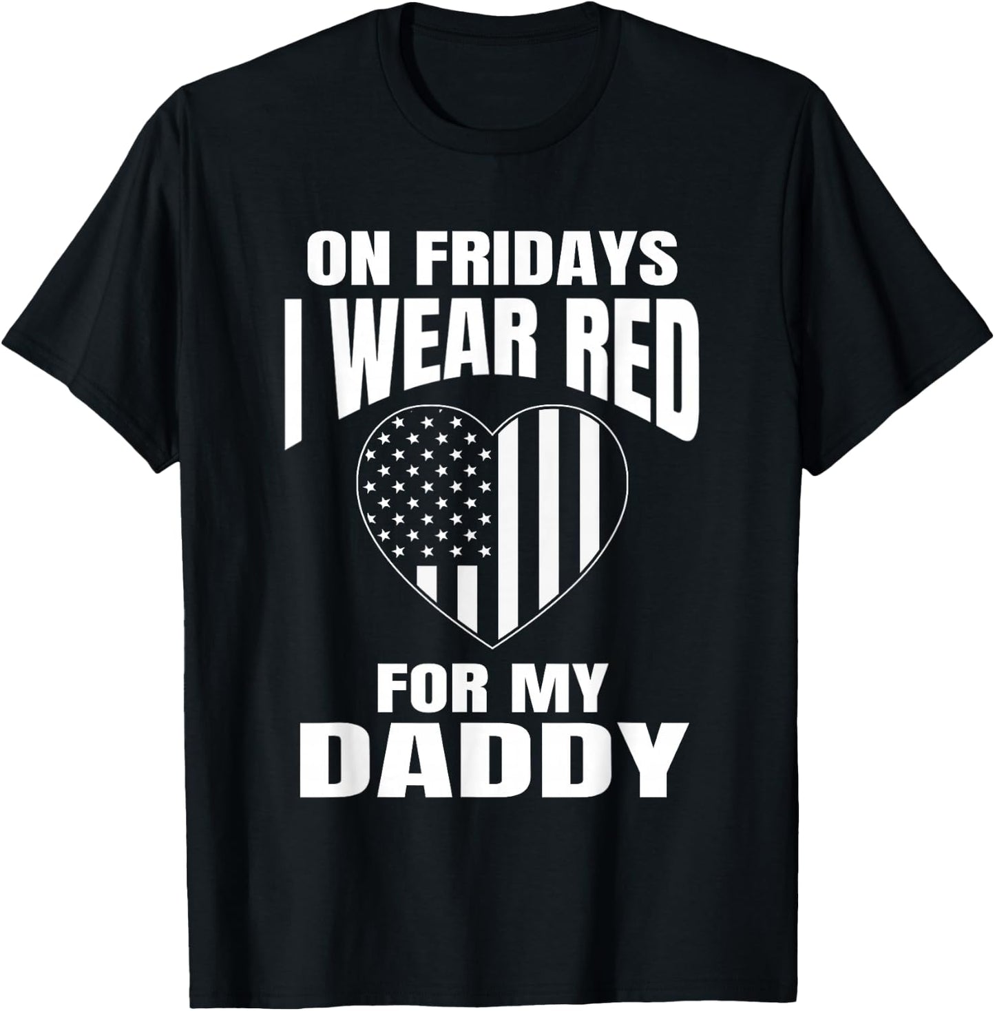 I Wear Red For My Daddy T-Shirt - T-Shirt | Black