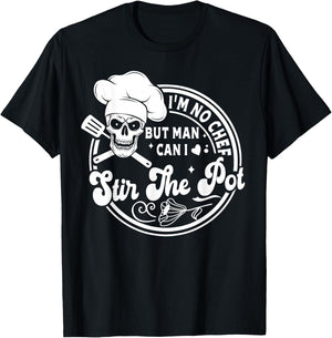 I'm No Chef But Man Can I Stir The Pot Baking Skeleton Baker T-Shirt - T-Shirt | Black