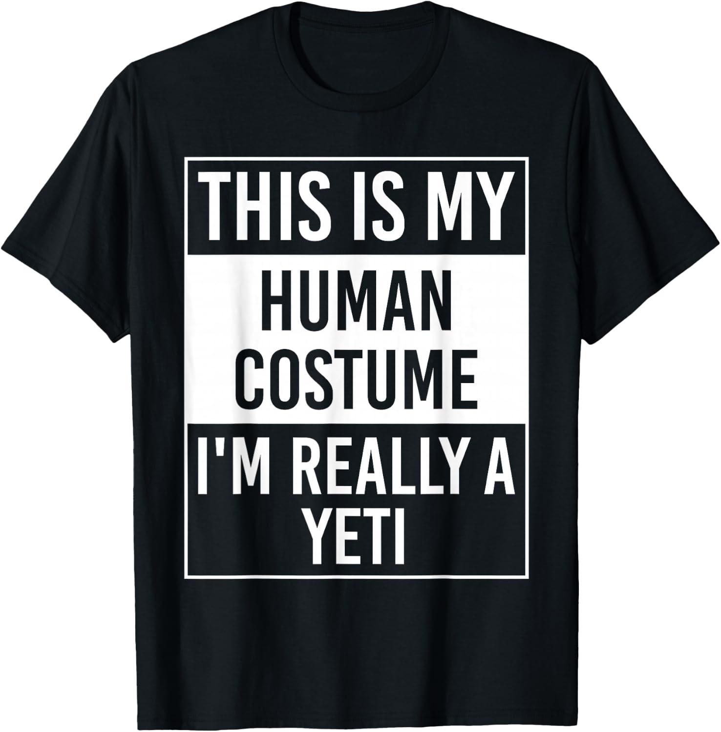 I'm Really Yeti T-Shirt - T-Shirt | Black