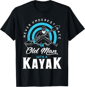 Never Underestimate an Old Man with a Kayak T-Shirt - T-Shirt | Black