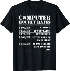 Computer Repair Hourly Rate Funny Tech Support Labor Gifts T-Shirt - T-Shirt | Black
