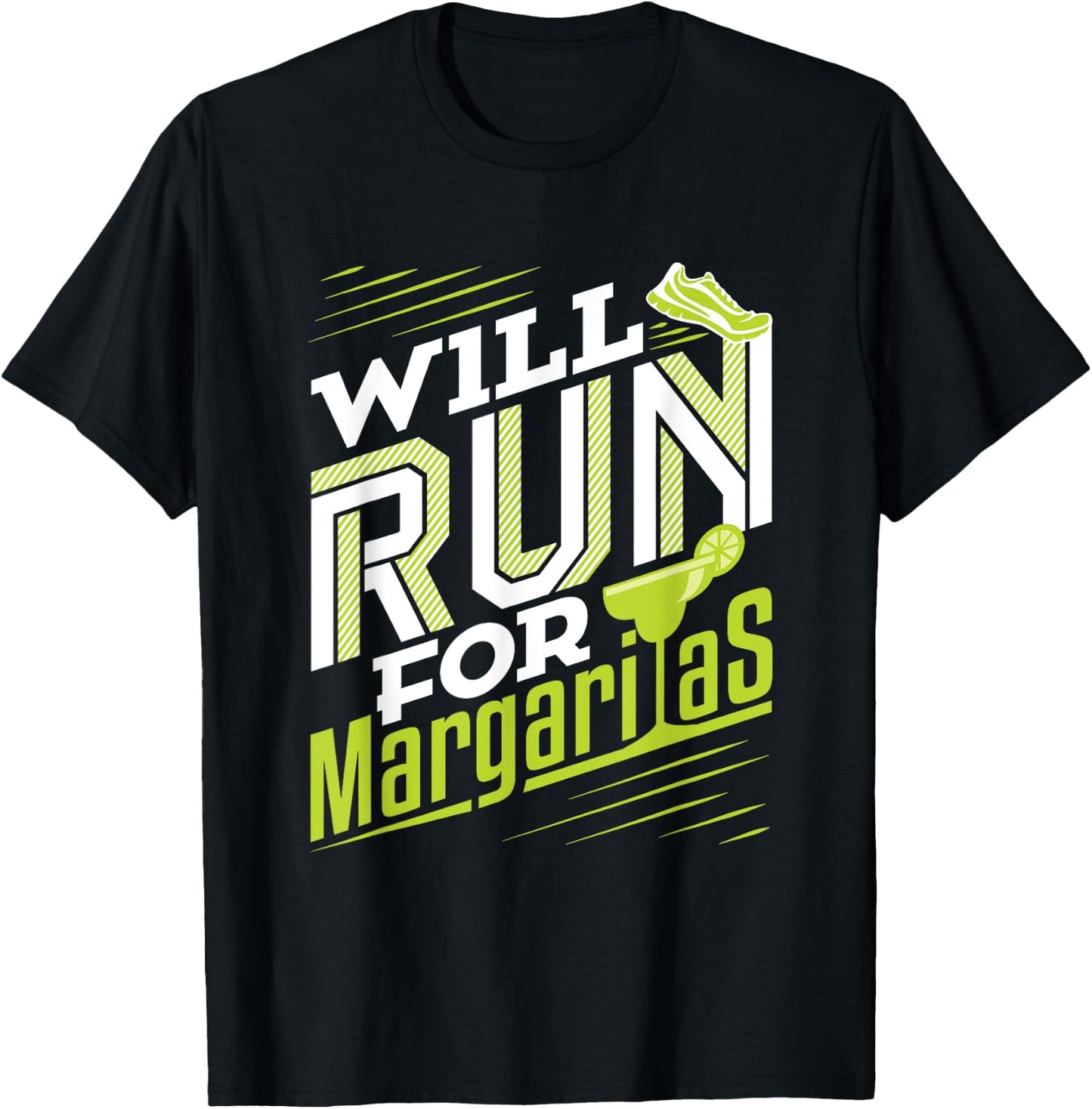 Will Run for Margaritas Funny Margarita Lover Cinco de Mayo T-Shirt - T-Shirt | Black