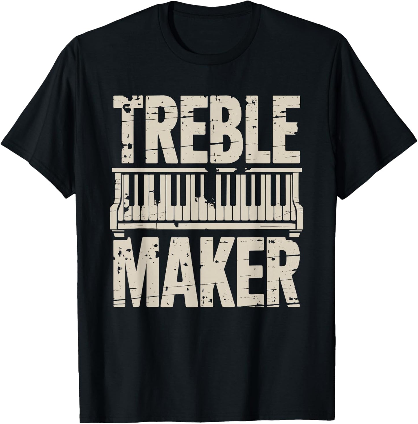 Treble Maker, Piano Player Keyboard Musician and Pianist T-Shirt - T-Shirt | Black