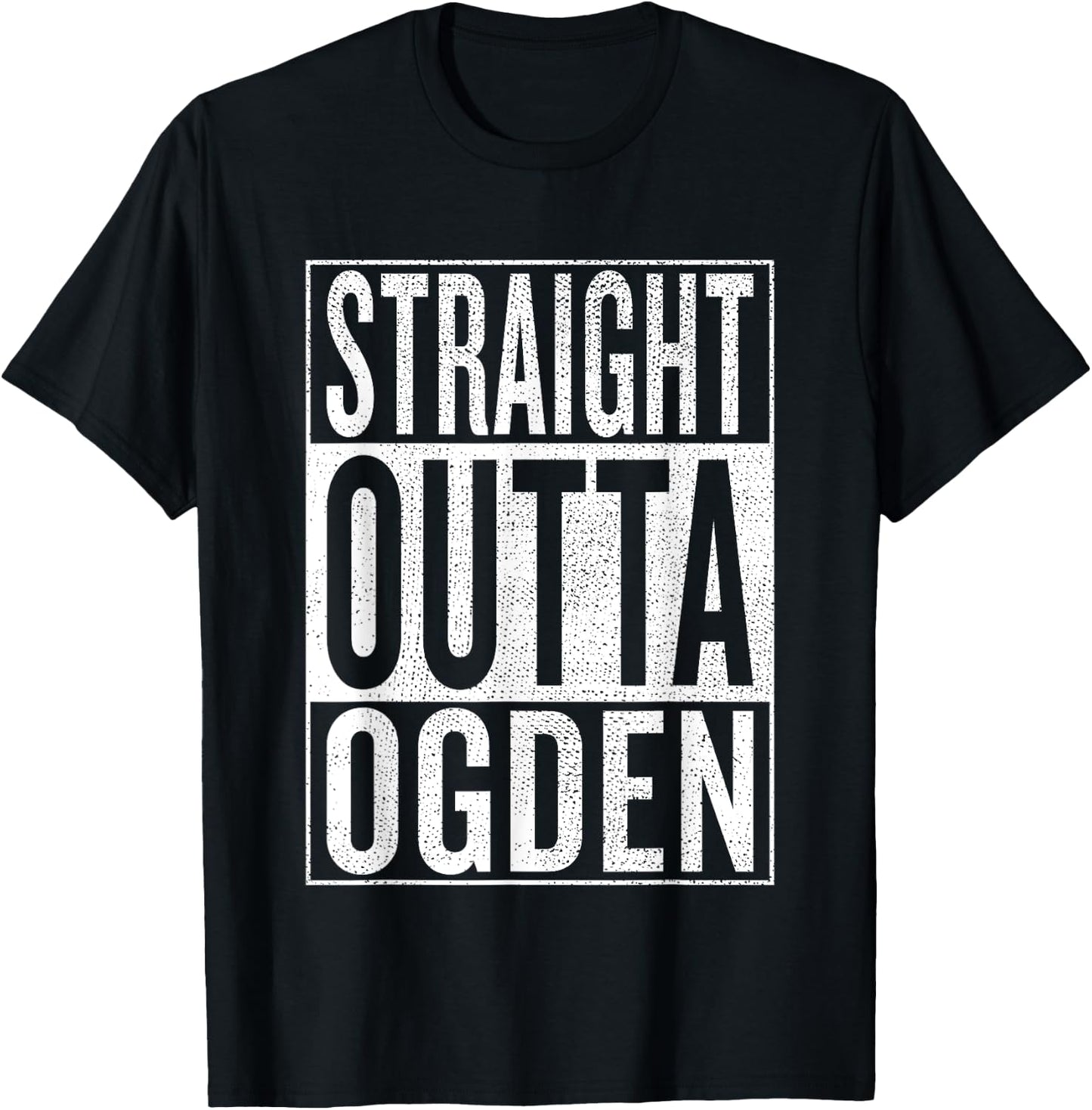 Straight Outta Ogden Great Travel & Gift T-Shirt - T-Shirt | Black
