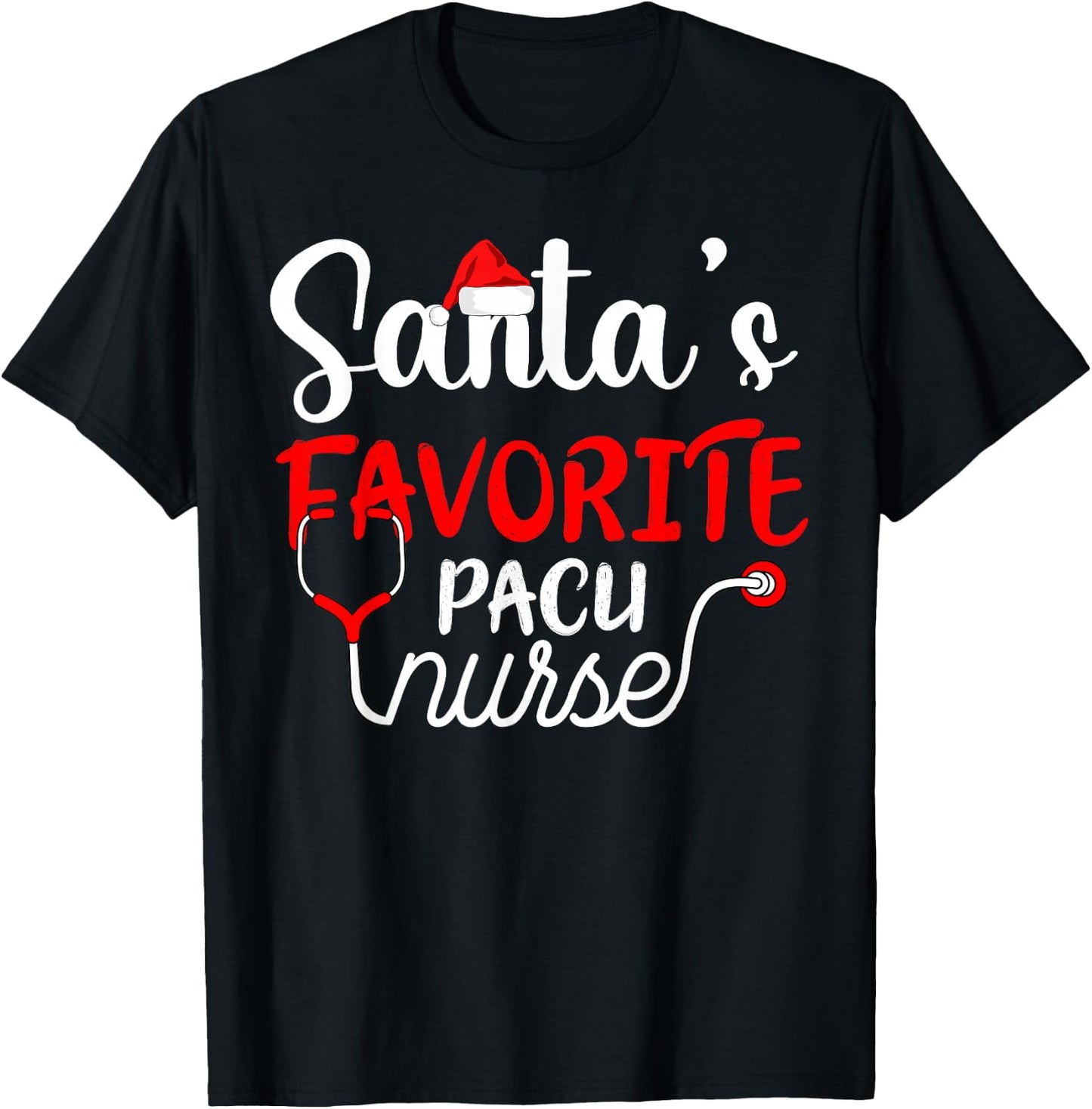 Santa's Favorite PACU Nurse Shirt Funny Christmas T-Shirt - T-Shirt | Black