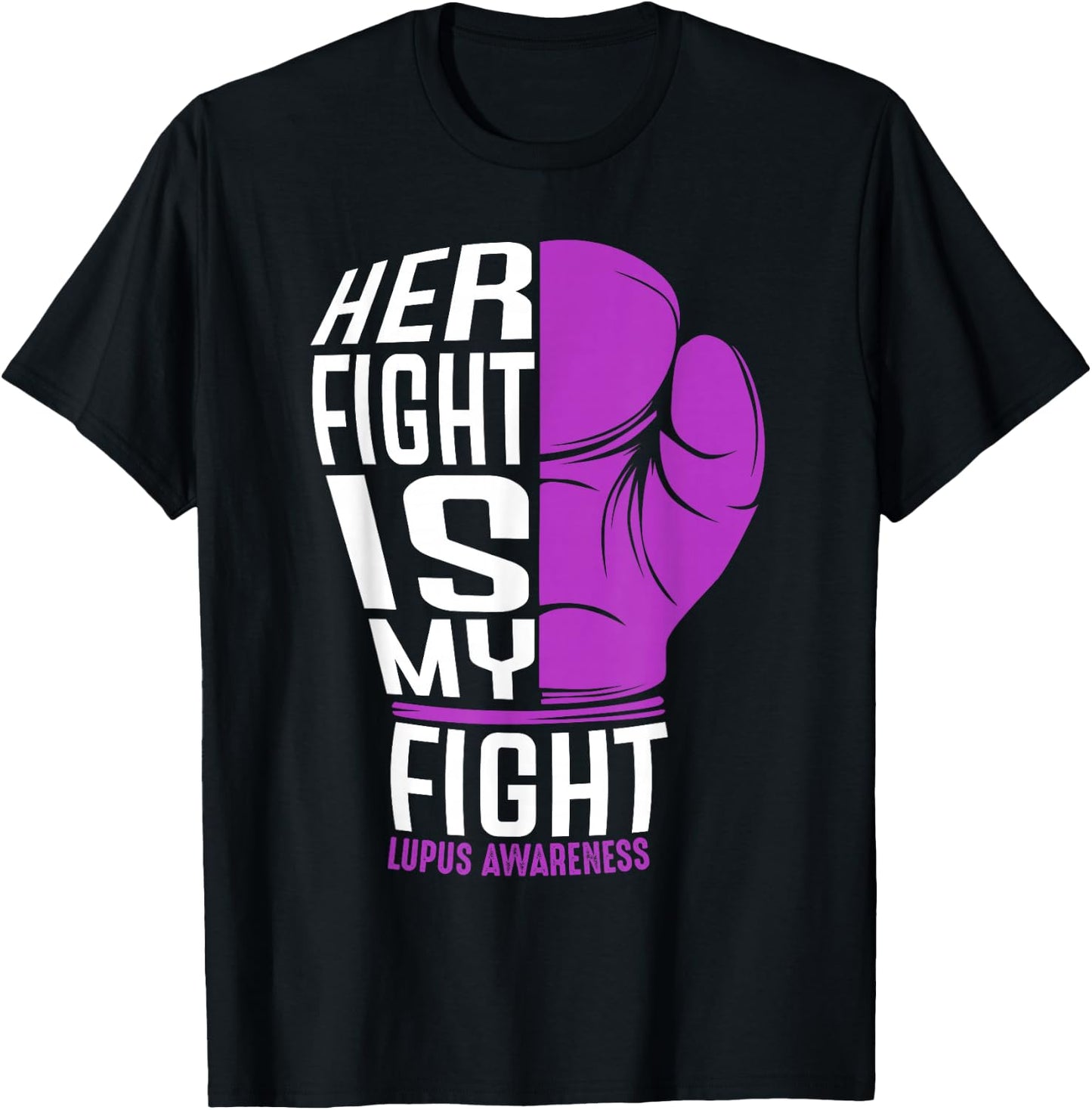 Her Fight Is My Fight - SLE Lupus Awareness Support Gift T-Shirt - T-Shirt | Black