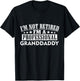 Amazing Graphical I'm Not Retired I'm A Professional Granddaddy Adult Black Cotton 100% Short Sleeve Classic Fit T-Shirt - T-Shirt | Black
