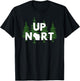 Up Nort Wisconsin | Yooper Up North shirt T-Shirt - T-Shirt | Black