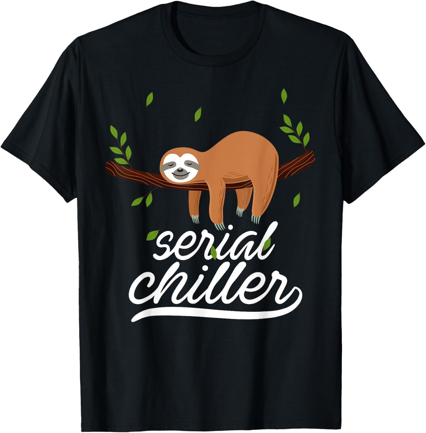 Funny Sloth Serial Chiller Sloth Pun Gift T Shirt T-Shirt - T-Shirt | Black