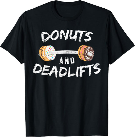 Donut Workout Funny Gift, Donuts and Deadlifts T-Shirt - T-Shirt | Black
