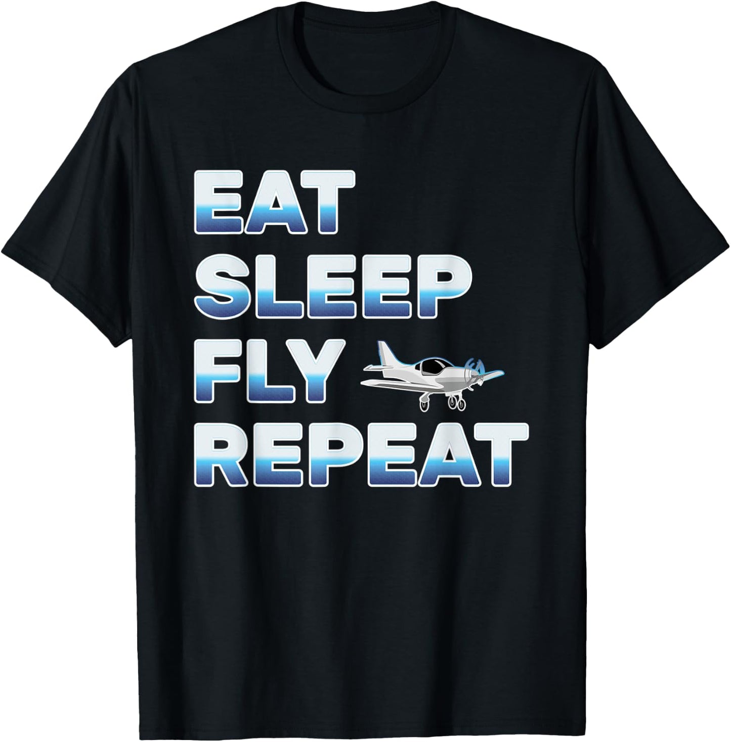 Eat Sleep Fly Repeat Women Love Flying Planes T-Shirt - T-Shirt | Black