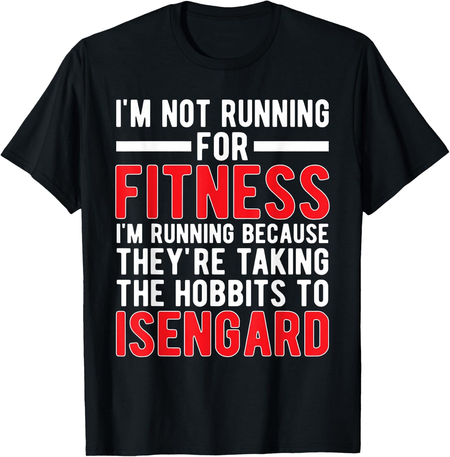 I'm Not Running For Fitness I'm Running Because T Shirt T-Shirt - T-Shirt | Black