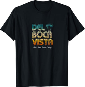 Giddy Up Special- Del Boca Vista Retirement Community Funny T-Shirt - T-Shirt | Black