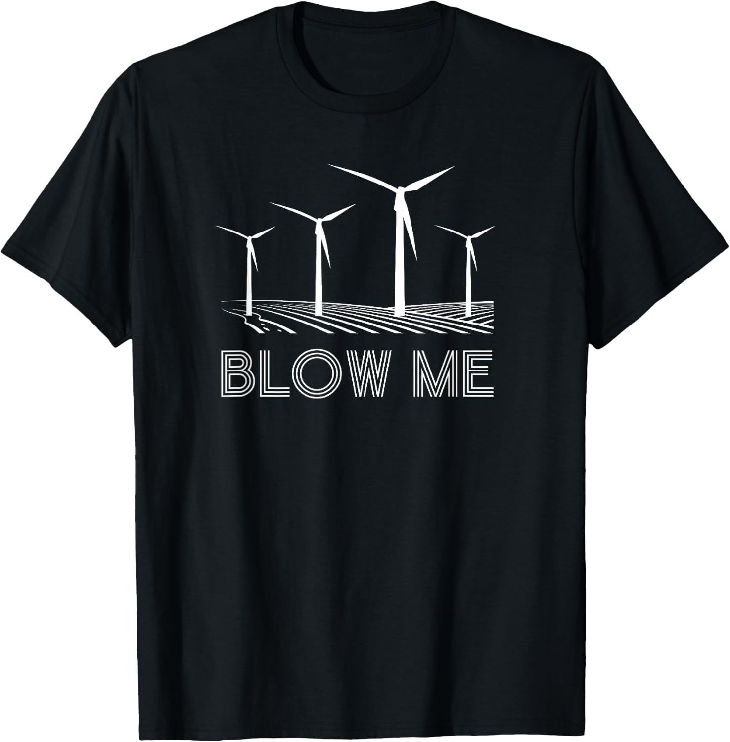 Funny Windmill Wind farm blow me environmental T-Shirt - T-Shirt | Black