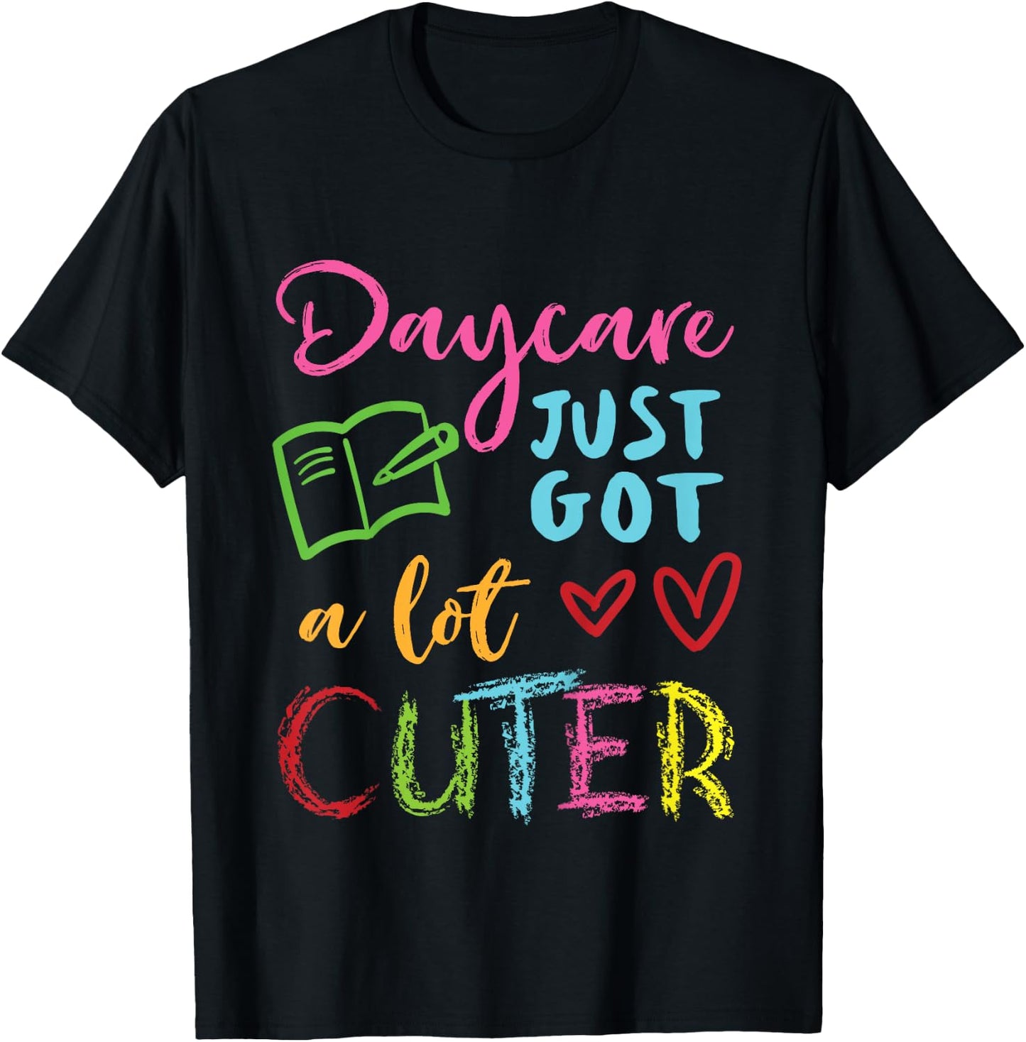 Daycare Just Got A Lot Cuter First Day Back To School Girls T-Shirt - T-Shirt | Black