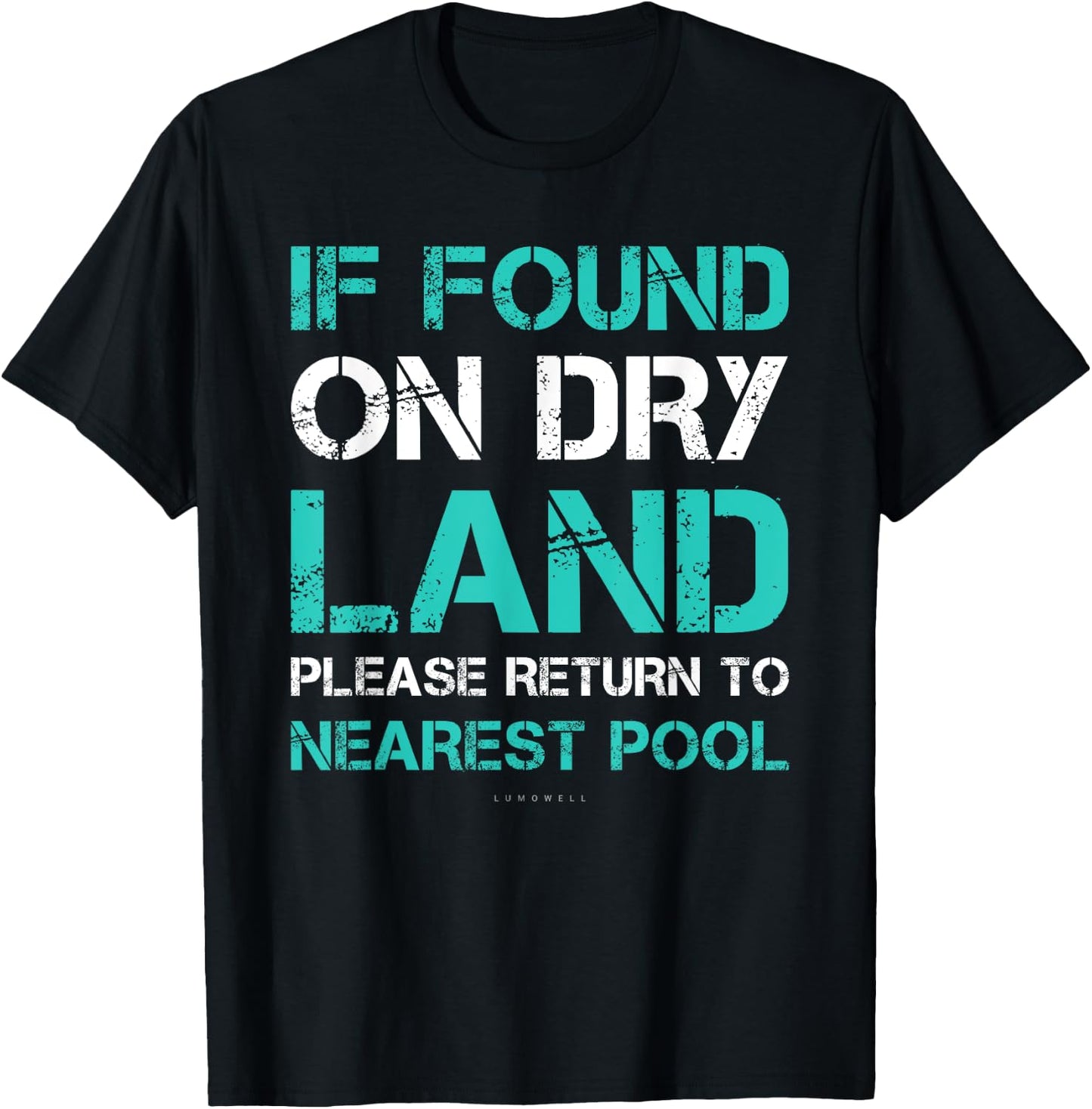 Funny Swim If Found On Dry Land Return To Nearest Pool T-Shirt - T-Shirt | Black