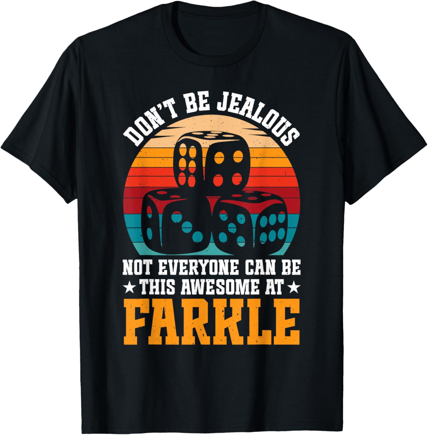 Farkle Dice Lover Game Lover Awesome Dice Game Farkle T-Shirt - T-Shirt | Black
