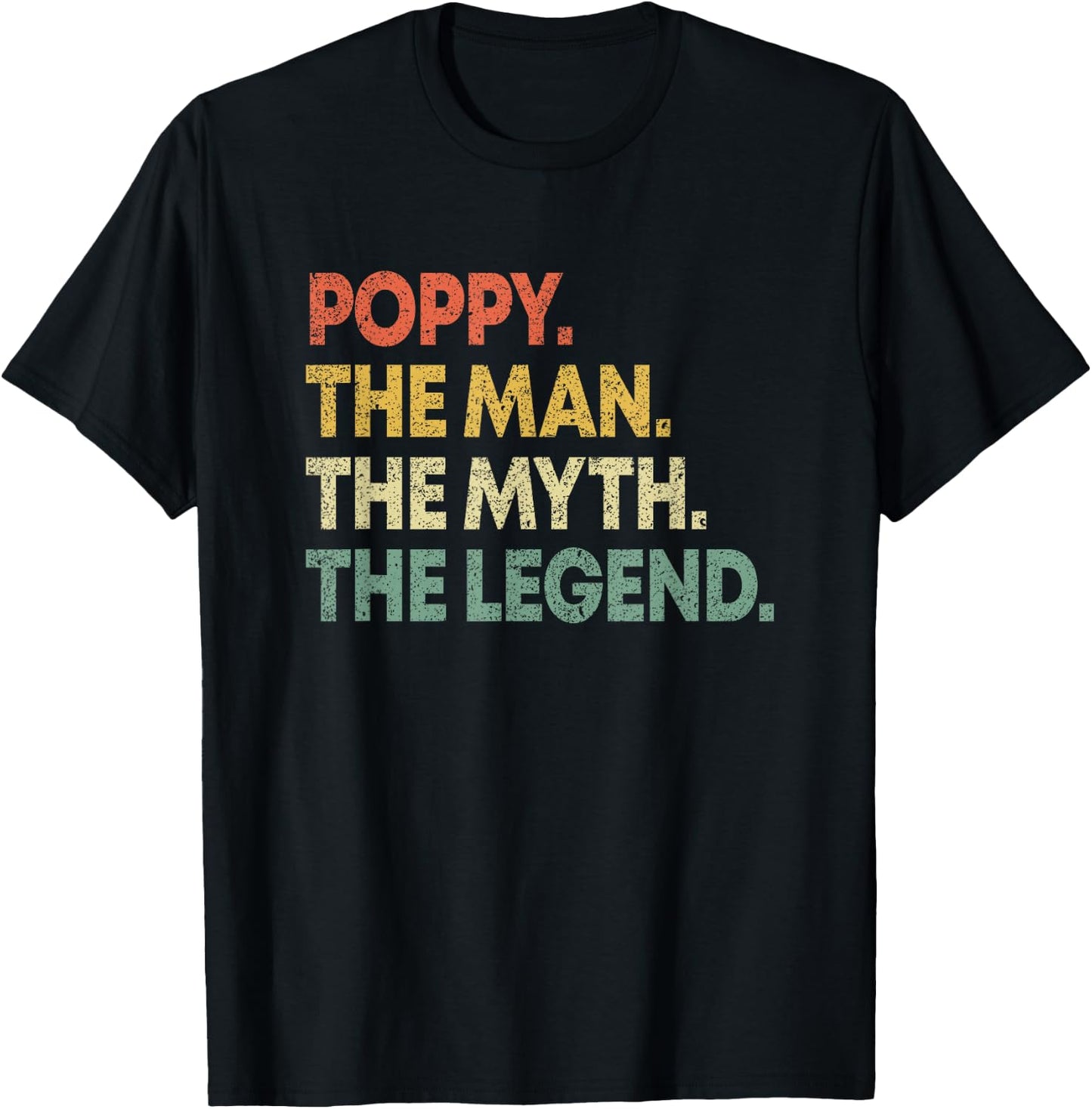 Poppy The Man The Myth The Legend for Grandpa T-Shirt - T-Shirt | Black