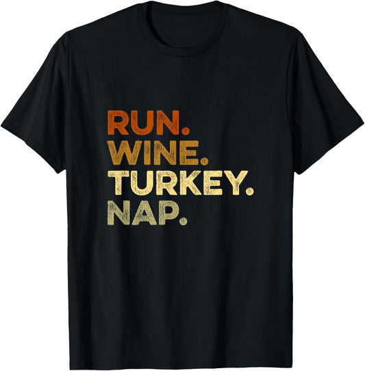 Funny Autumn Sayings Thanksgiving Trot Run Wine Turkey Nap T-Shirt - T-Shirt | Black