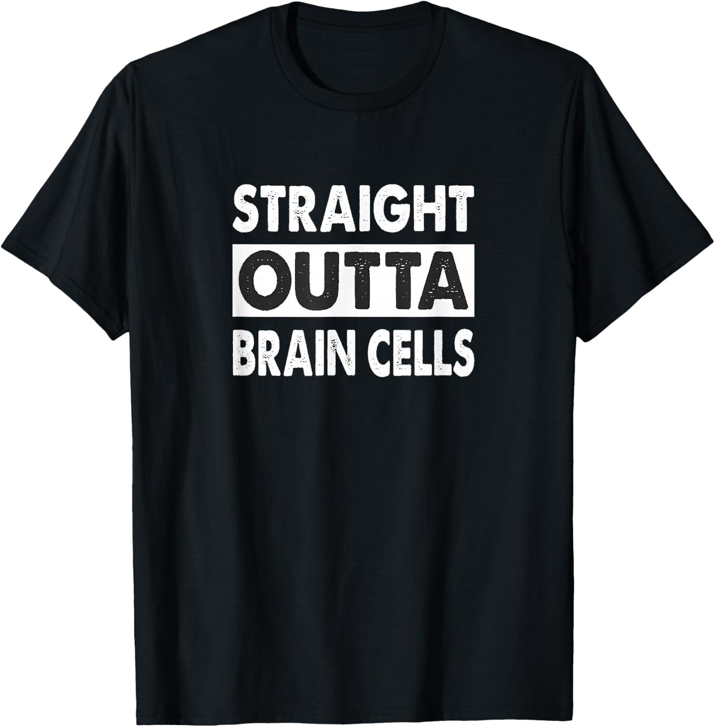Straight Outta Brain Cells - Vintage Style T-Shirt - T-Shirt | Black