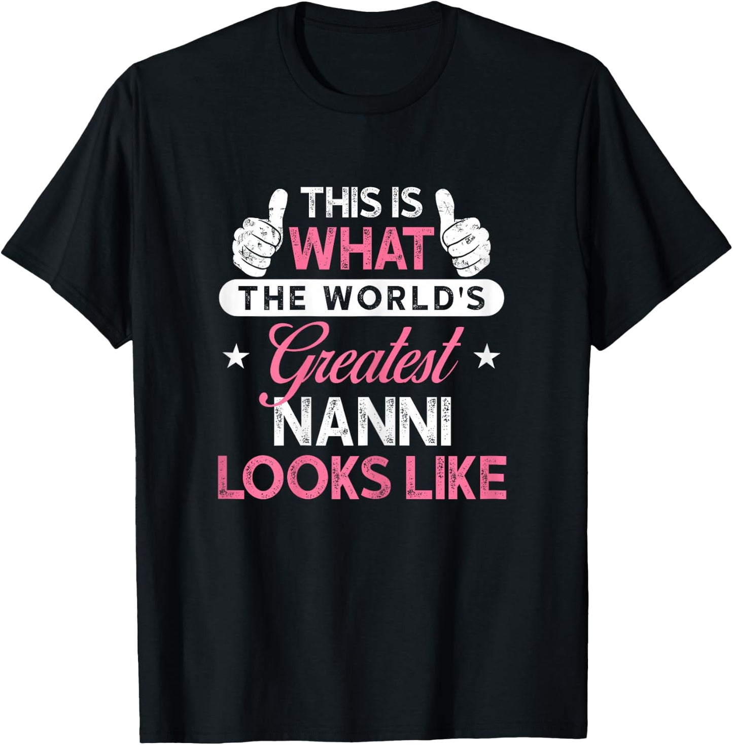 Nanni Design: World's Greatest Nanni T-Shirt - T-Shirt | Black