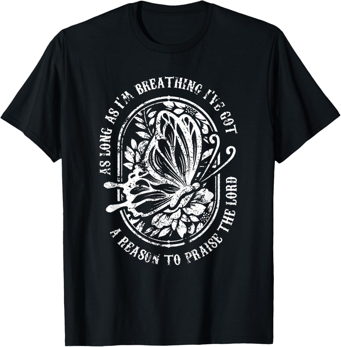 Vintage As Long As I'm Breathing I've Got A Reason To Praise T-Shirt - T-Shirt | Black