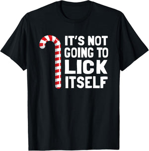 It's Not Going to Lick Itself Christmas Candy Cane T Shirt T-Shirt - T-Shirt | Black
