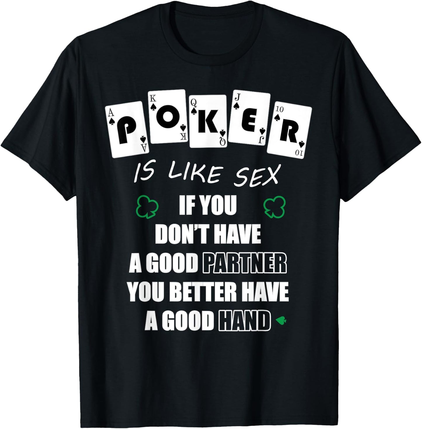 Funny Poker Is Like Sex Gambler Gift T-Shirt - T-Shirt | Black